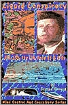 Liquid Conspiracy: LSD, JFK, the CIA, Area 51 and UFOs