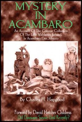 Mystery in Acambaro: Did Dinosaurs Survive until Recently?