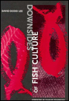 Downsides of Fish Culture: Poems