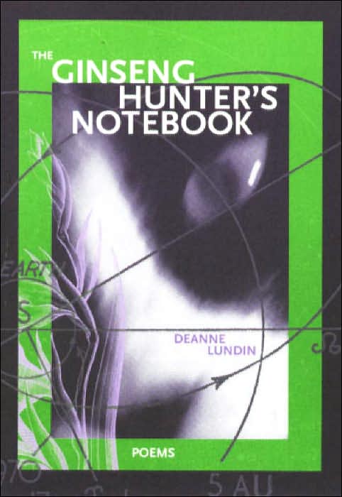 The Ginseng Hunter's Notebook: Poems