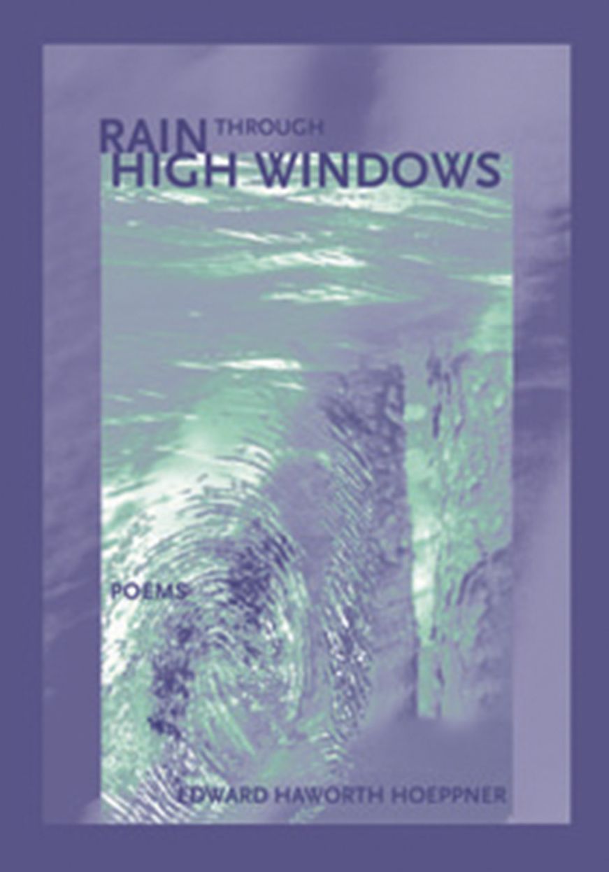 Rain through High Windows: Poems