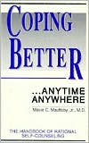 Coping Better... Anytime Anywhere: The Handbook for Rational Self-Counseling
