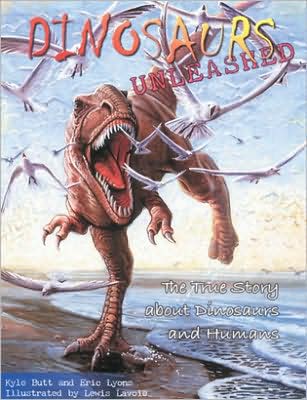 Dinosaurs Unleashed: The True Story about Dinosaurs and Humans