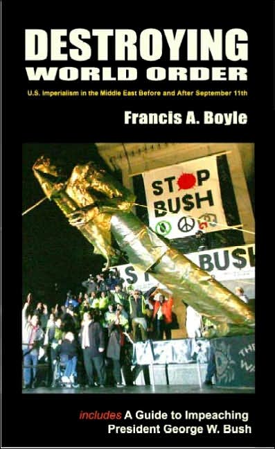 Destroying World Order: U. S. Imperialism in the Middle East Before and after September 11th