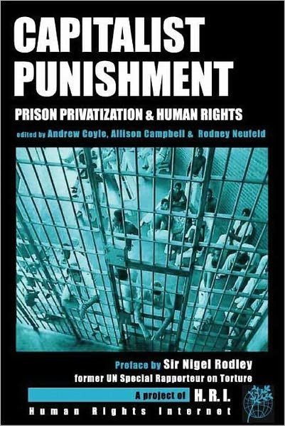 Capitalist Punishment Prison Privatization and Human Rights