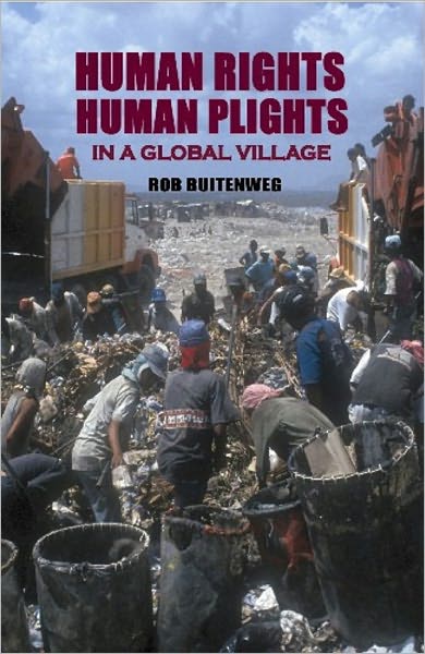 Human Rights, Human Plights in a Global Village