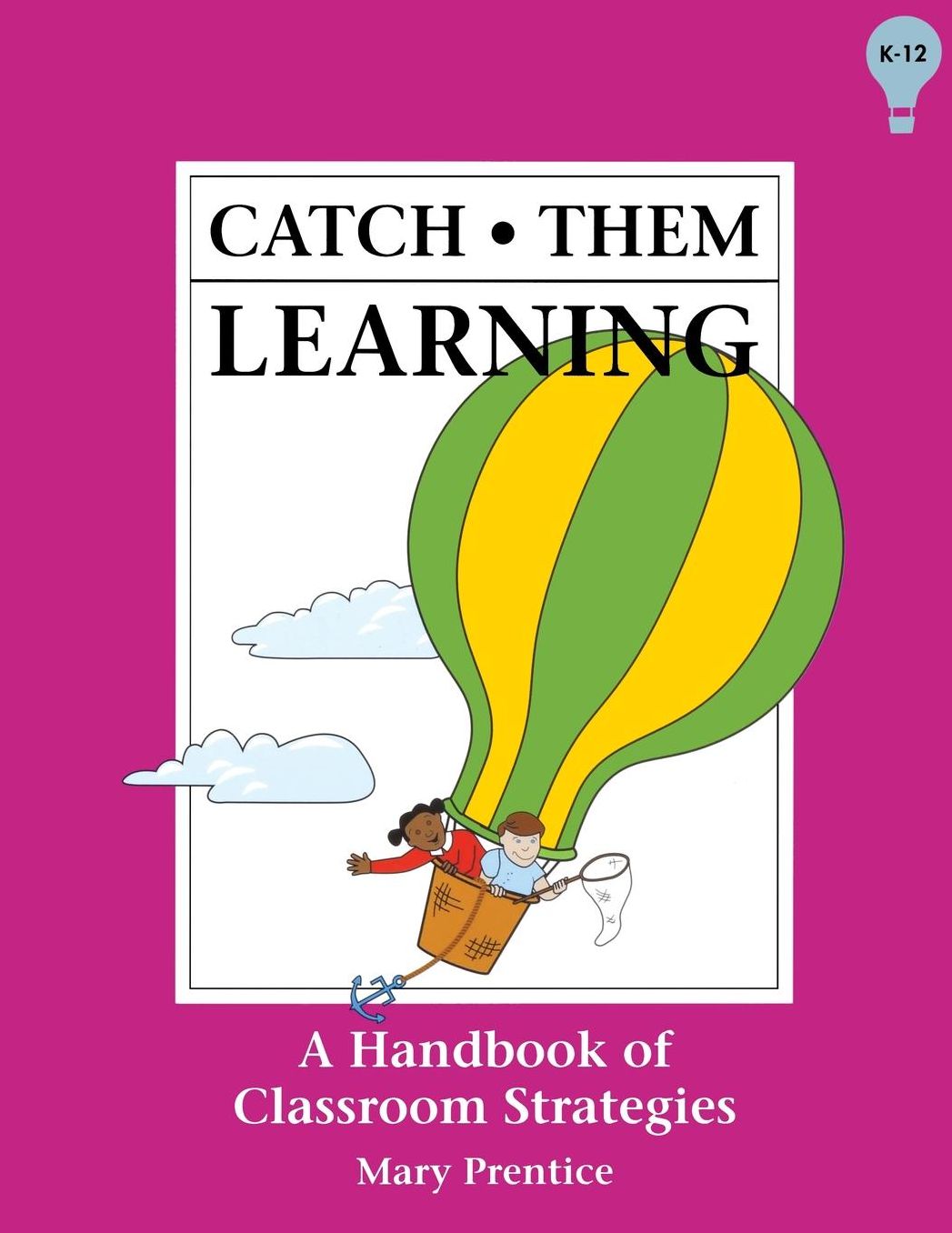 Catch Them Learning