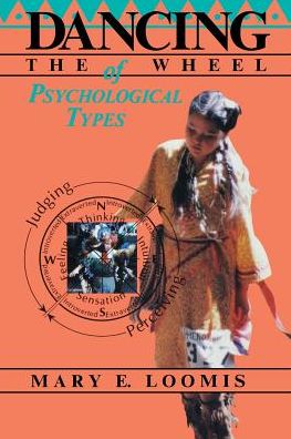 Dancing the Wheel of Psychological Types