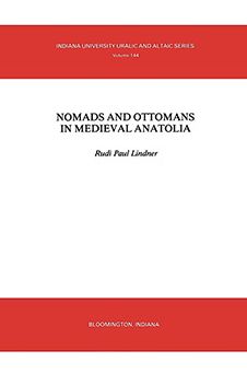 Nomads and Ottomans in Medieval Anatolia