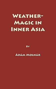 Weather-Magic in Inner Asia, Vol 158