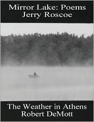 Two Midwest Voices: Mirror Lake by Jerry Roscoe and the Weather in Athens by Robert Demott
