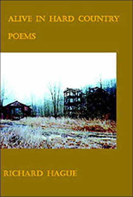 Alive in Hard Country (Working Lives Series): Poems