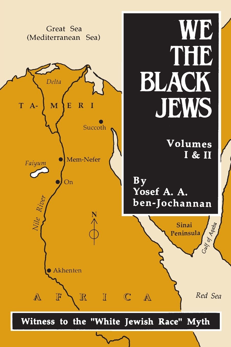 We the Black Jews: Witness to the White Jewish Race Myth