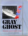 The Grey Ghost: The RMS Queen Mary at War