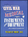 Pictorial Encyclopedia of Civil War Medical Instruments and Equipment