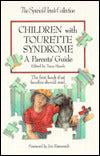 Children with Tourette Syndrome: A Parent's Guide