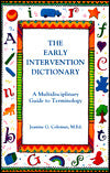 The Early Intervention Dictionary: A Multidisciplinary Guide to Terminology
