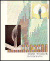 Todd Walker: Photographs