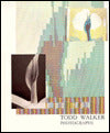 Todd Walker: Photographs