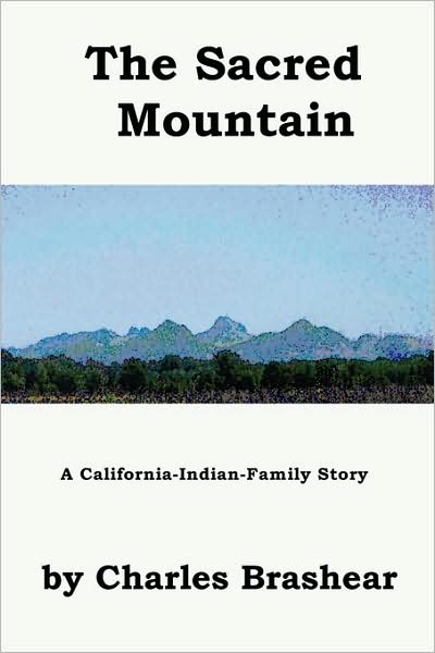 The Sacred Mountain, A California-Indian-Family Anatomy