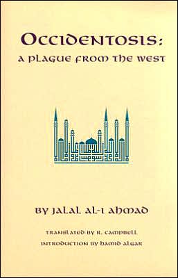 Occidentosis: A Plague from the West
