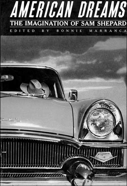 American Dreams: The Imagination of Sam Shepard