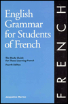 English Grammar for Students of French: The Study Guide for Those Learning French