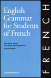 English Grammar for Students of French: The Study Guide for Those Learning French