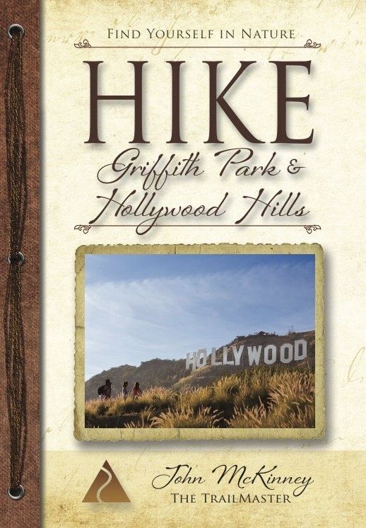 Hike Griffith Park: Best Day Hikes in L.A.'s Iconic Backdrop