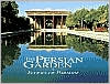 Persian Garden: Echoes of Paradise