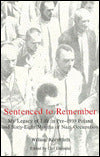 Sentenced to Remember: My Legacy of Life in Pre-1939 Poland and Sixty-Eight Months of Nazi Occupation