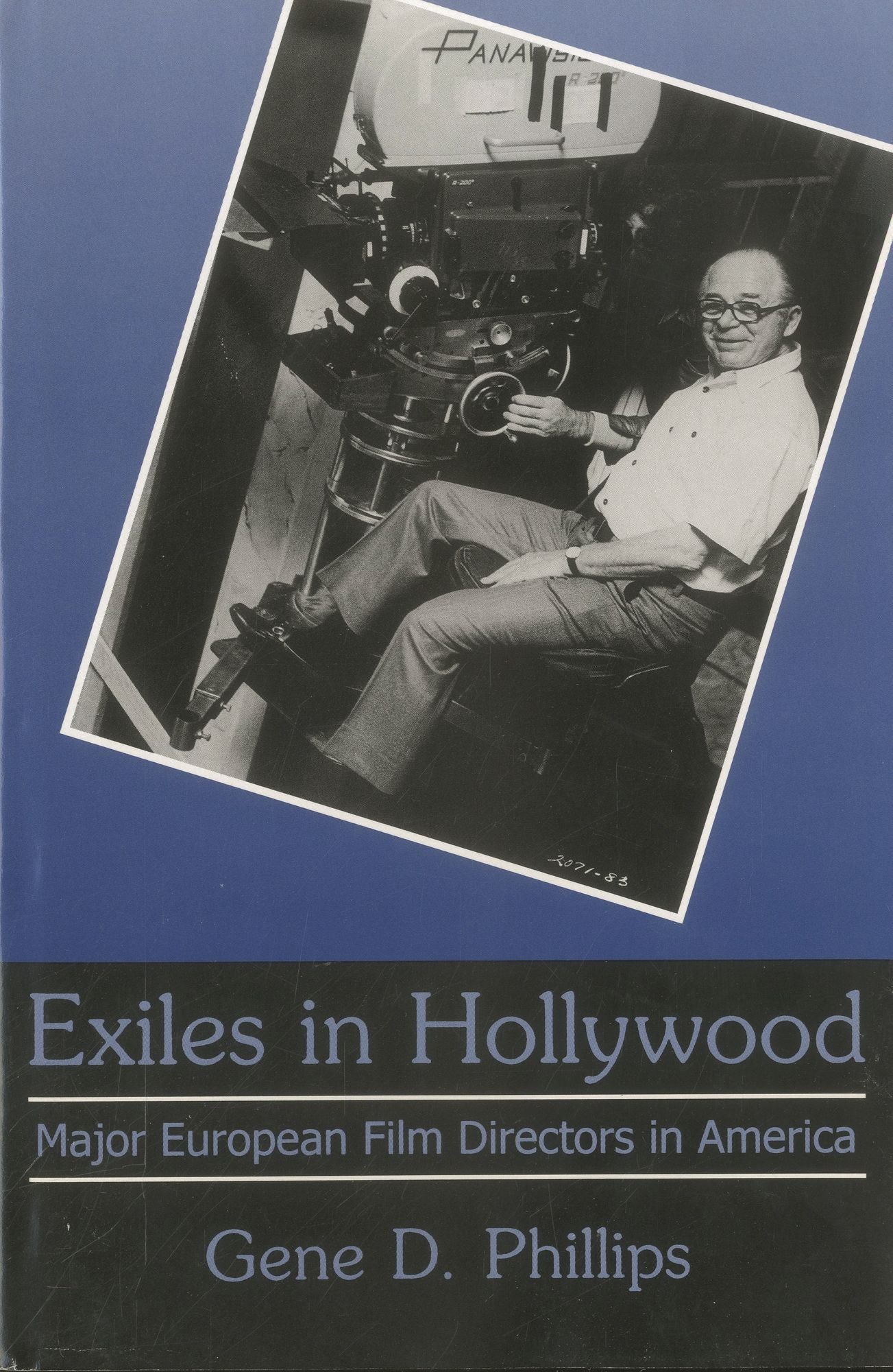 Exiles in Hollywood: Major European Film Directors in America