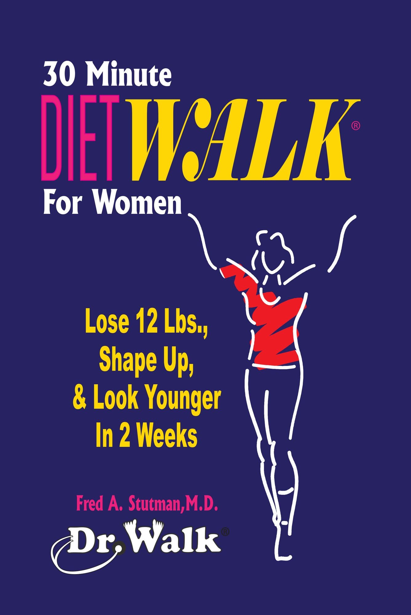30 Minute DIETWALK For Women: Lose 12 Lbs. & Shape Up in 2 Weeks