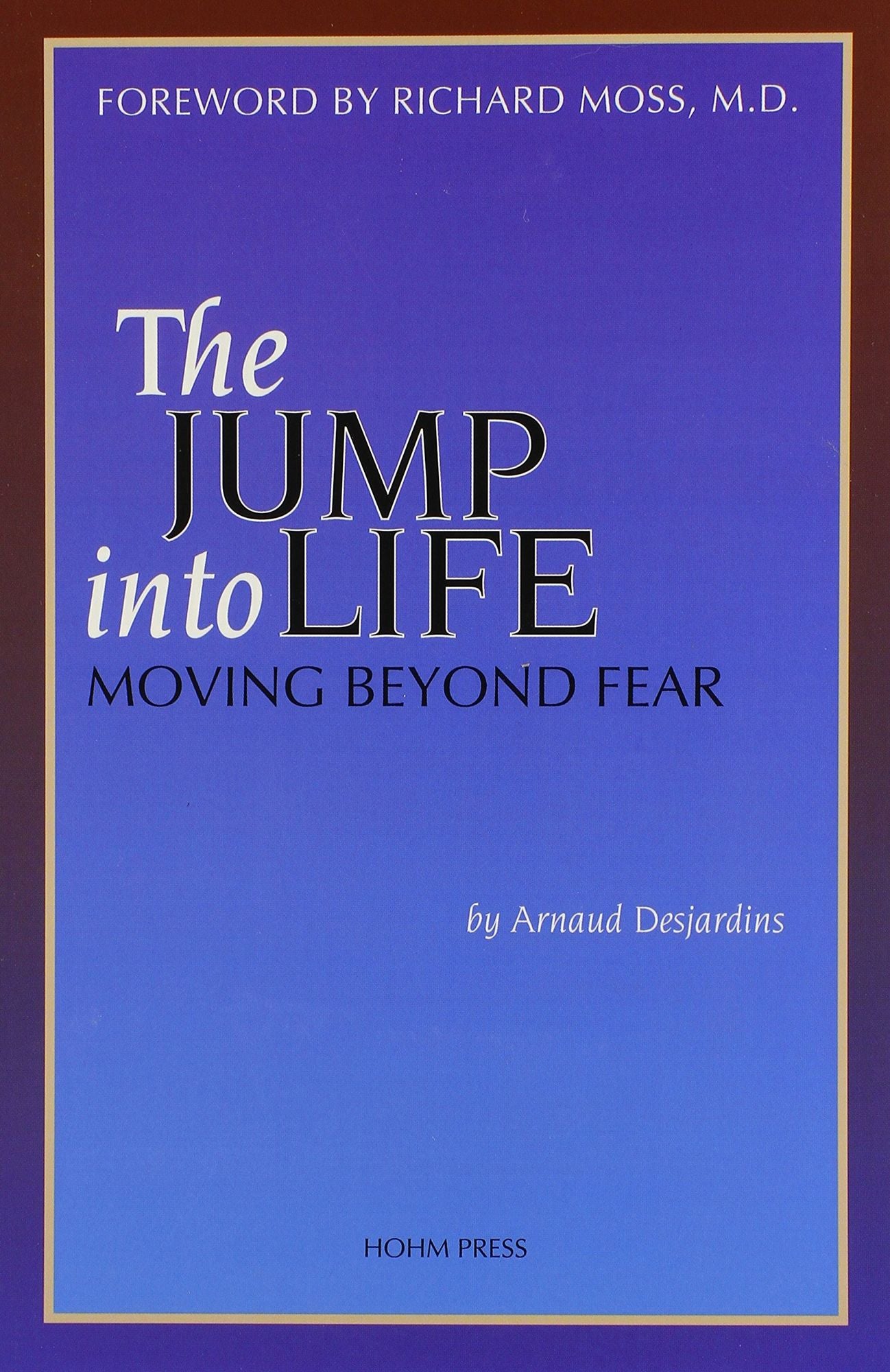 The Jump into Life: Moving Beyond Fear