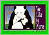 We Like to Nurse