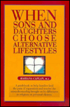 When Sons and Daughters Choose Alternative Lifestyles