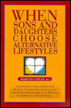 When Sons and Daughters Choose Alternative Lifestyles