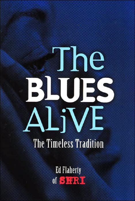The Blues Alive: The Timeless Tradition