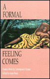 A Formal Feeling Comes: Poems in Form by Contemporary Women