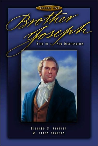 Brother Joseph, Seer of a New Dispensation -- Volume Two