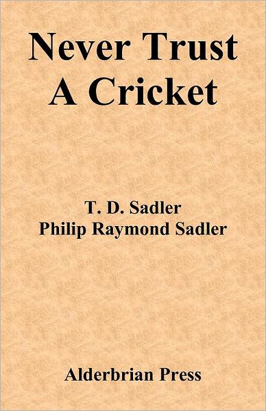 Never Trust a Cricket