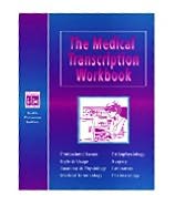 The Medical Transcription Workbook and Answer Key