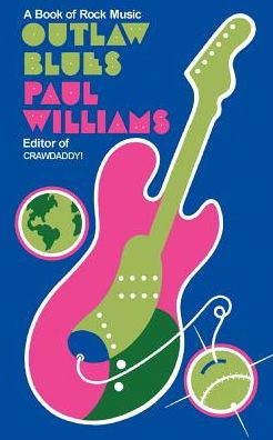 Outlaw Blues: A Book of Rock Music