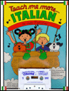 Teach Me More... Italian W/Cassette: A Musical Journey Through the Year