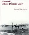 Nebraska, Where Dreams Grow