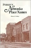 Perkey's Nebraska Place Names