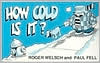 How Cold Is It