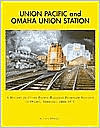 Union Pacific and Omaha Union Station