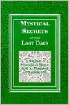 Mystical Secrets of the Last Days