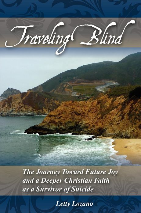 Traveling Blind: The Journey Toward Future Joy and a Deeper Christian Faith